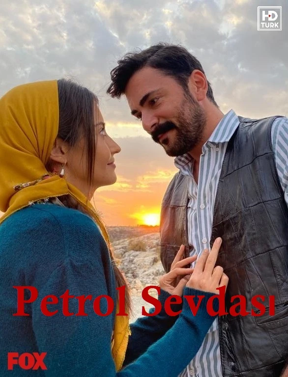 دانلود فیلم ترکی Petrol sevdasi عشق به نفت