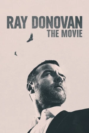 دانلود فیلم Ray Donovan: The Movie – فیلم ری دونوان