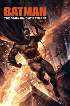 دانلود فیلم Batman: The Dark Knight Returns 2- بتمن: شوالیه تاریکی بازمی‌گردد 2