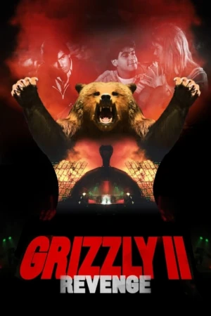 دانلود فیلم Grizzly II: Revenge گریزلی 2 : انتقام