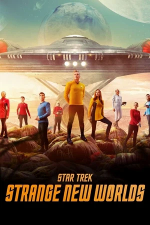 دانلود سریال Star Trek: Strange New Worlds | پیشتازان فضا: دنیای جدید عجیب