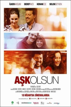 دانلود فیلم Aşk Olsun عاشق باشیم