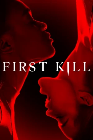 دانلود سریال First Kill | اولین قتل