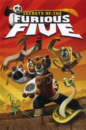 دانلود فیلم Kung Fu Panda: Secrets of the Furious Five – پاندای کونگ‌فوکار: رازهای پنج جنگجو