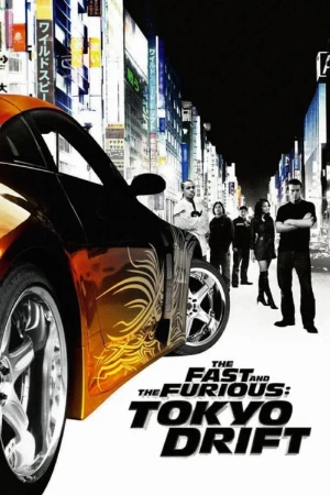 دانلود فیلم The Fast and the Furious: Tokyo Drift – سریع و خشمگین: توکیو دریفت