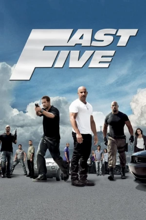 دانلود فیلم Fast Five – سریع و خشمگین ۵