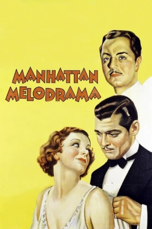 دانلود فیلم Manhattan Melodrama – ملودرام منهتن
