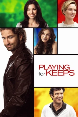 دانلود فیلم Playing for Keeps – بازی برای یادگاری
