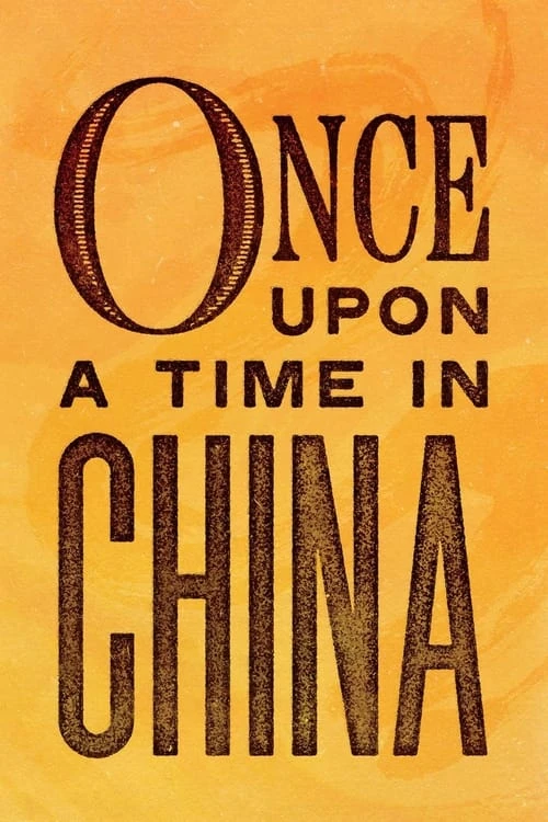 دانلود فیلم Once Upon a Time in China