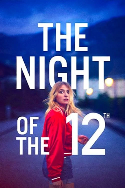 دانلود فیلم The Night of the 12th – شب دوازدهم