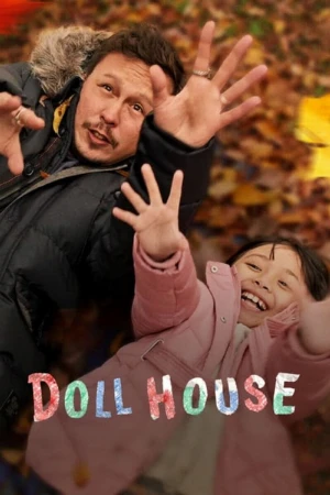 دانلود فیلم Doll House – خانه عروسک
