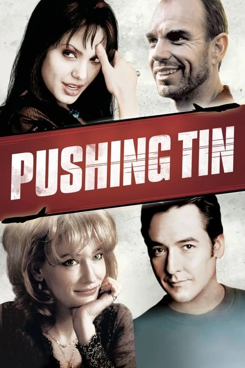 دانلود فیلم Pushing Tin – چپاندن قوطی‌حلبی