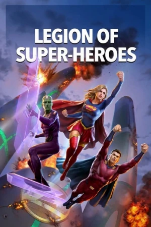 دانلود فیلم Legion of Super-Heroes – لژیون سوپر قهرمانان