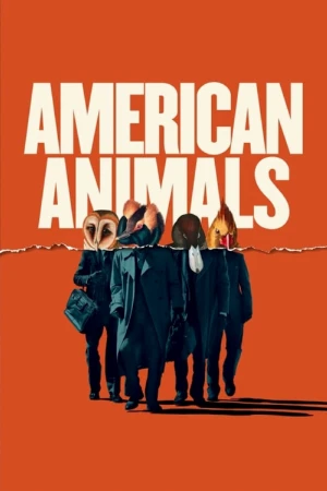 دانلود فیلم American Animals