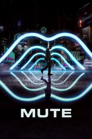 دانلود فیلم Mute – لال