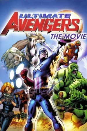 دانلود فیلم Ultimate Avengers – انتقام جویان ابدی