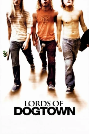 دانلود فیلم Lords of Dogtown – لردهای داگ‌تاون
