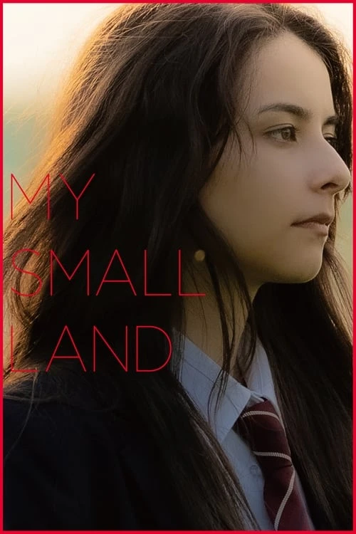 دانلود فیلم My Small Land – سرزمین کوچک من