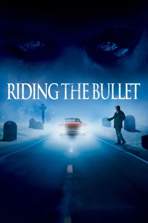 دانلود فیلم Riding the Bullet – سوار بر گلوله