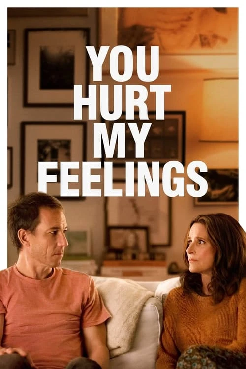 دانلود فیلم You Hurt My Feelings – تو به احساسات من صدمه زدی