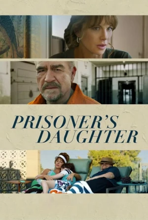 دانلود فیلم Prisoner’s Daughter دختر زندانی