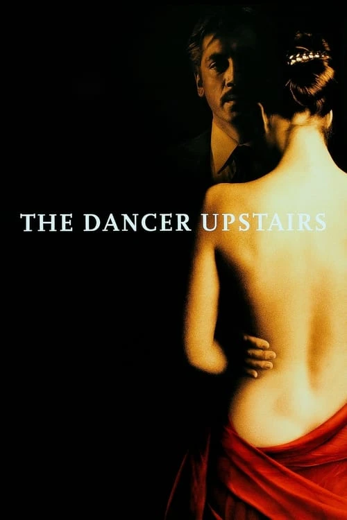 دانلود فیلم The Dancer Upstairs – رقصنده طبقه بالا