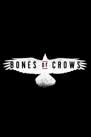 دانلود فیلم Bones of Crows استخوان های کلاغ