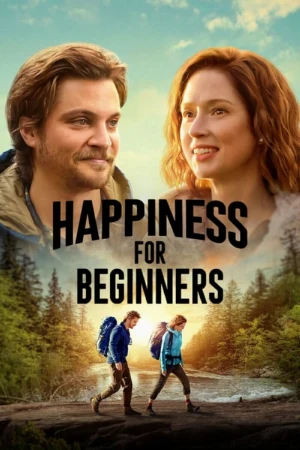 دانلود فیلم Happiness for Beginners شادی برای مبتدیان