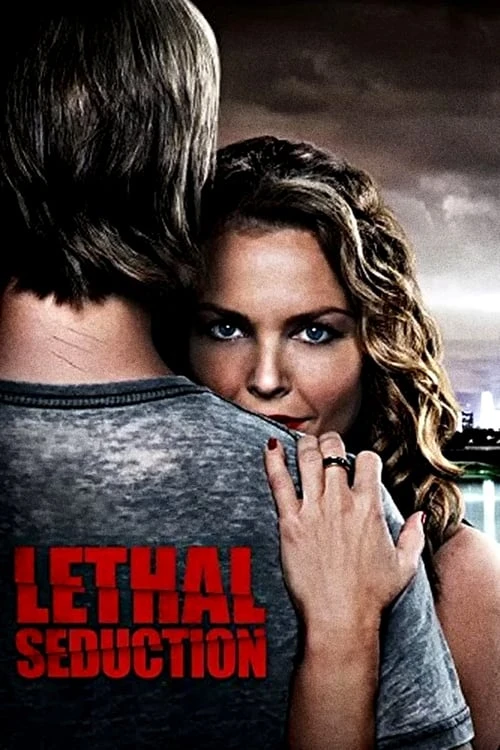 دانلود فیلم Lethal Seduction – اغوای کشنده