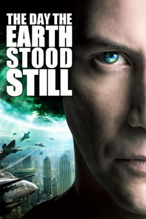 دانلود فیلم The Day the Earth Stood Still – روزی که زمین هنوز ایستاده بود