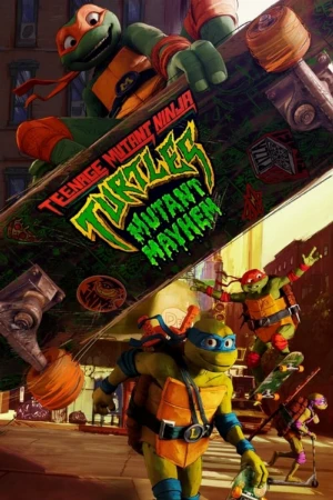 دانلود فیلم Teenage Mutant Ninja Turtles: Mutant Mayhem لاک پشت های نینجا: شورش جهش یافته ها