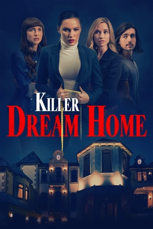 دانلود فیلمKiller Dream Home – خانه رویایی قاتل