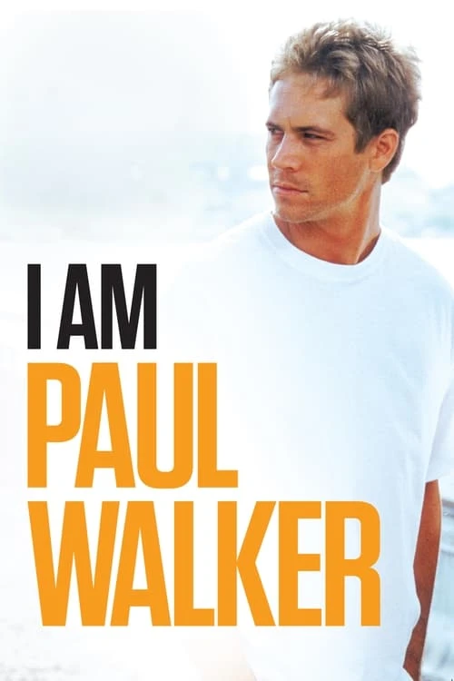 دانلود مستند I Am Paul Walker