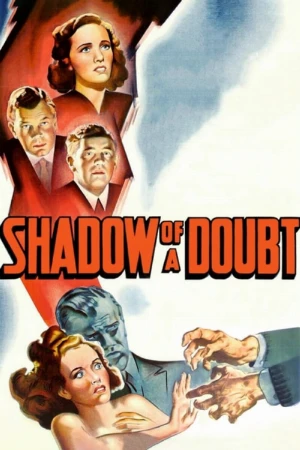 دانلود فیلم Shadow of a Doubt – سایه یک شک