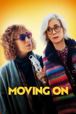 دانلود فیلم Moving On حرکت به جلو