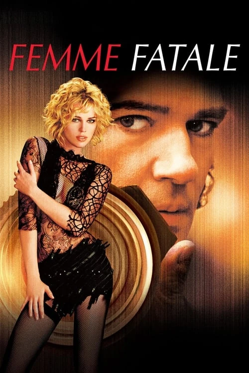 دانلود فیلم Femme Fatale – زن افسونگر