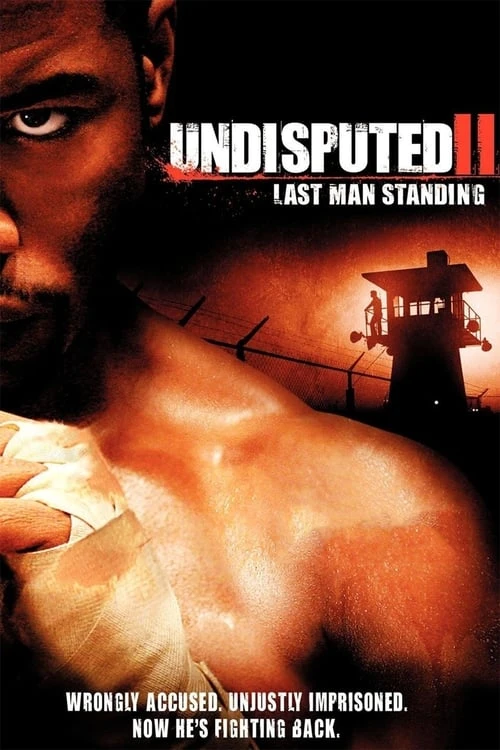 دانلود فیلم Undisputed II: Last Man Standing