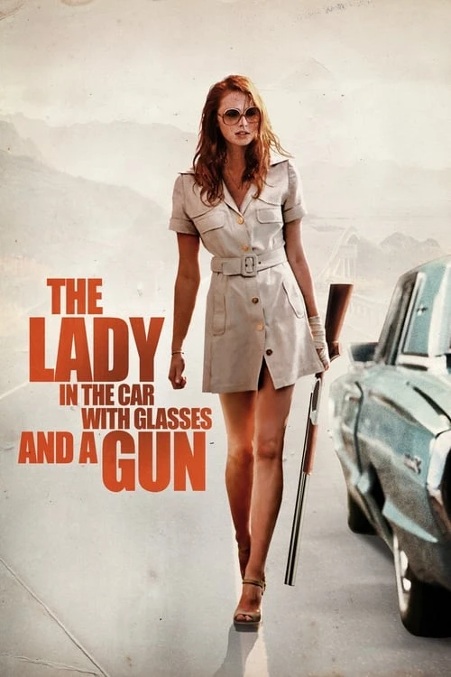 دانلود فیلم The Lady in the Car with Glasses and a Gun