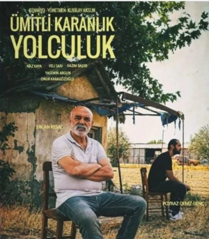 دانلود فیلم Umitli Karanlik Yolculuk سفر تاریک امیدوار کننده
