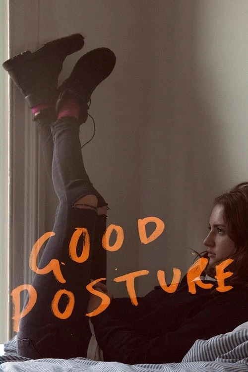 دانلود فیلم Good Posture – وضعیت بدنی خوب
