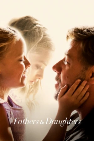 دانلود فیلم Fathers and Daughters – پدران و دختران