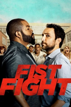 دانلود فیلم Fist Fight – مبارزه با مشت
