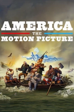 دانلود فیلم America: The Motion Picture – آمریکا: تصویر متحرک
