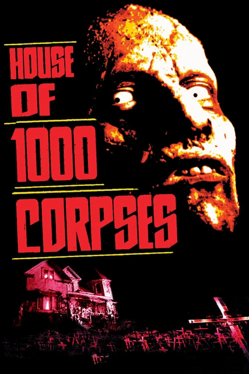 دانلود فیلم House of 1000 Corpses – خانه ۱۰۰۰ جسد