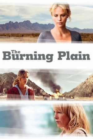 دانلود فیلم The Burning Plain – دشت سوزان