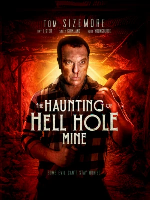 دانلود فیلم The Haunting of Hell Hole Mine