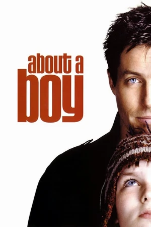 دانلود فیلم About a Boy – درباره یک پسر