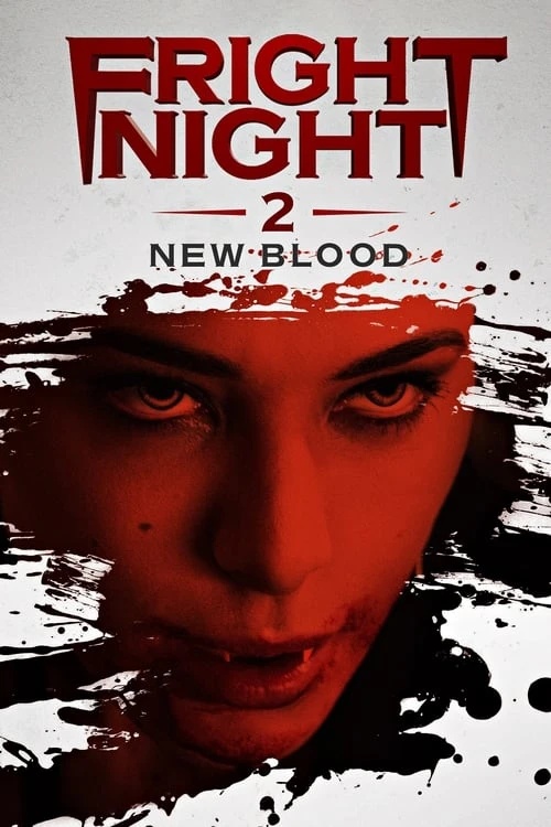 دانلود فیلم Fright Night 2: New Blood – وحشت شب ۲