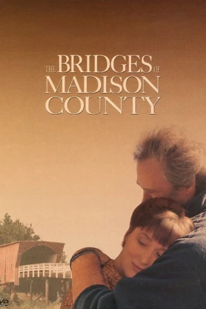 دانلود فیلم The Bridges of Madison County – پل های شهرستان مدیسون