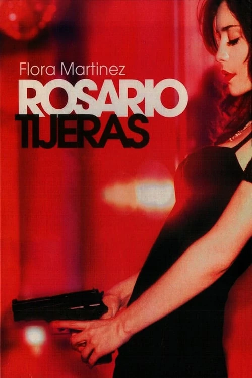دانلود فیلم Rosario Tijeras – روزاریو تیجراس